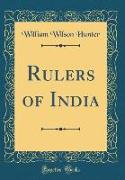 Rulers of India (Classic Reprint)