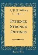 Patience Strong's Outings (Classic Reprint)