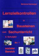 Lernzielkontrollen in Bausteinen für den Sachunterricht 2 Bd. 01