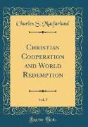 Christian Cooperation and World Redemption, Vol. 5 (Classic Reprint)