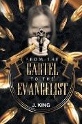 From The Cartel to the Evangelist