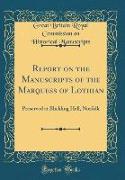 Report on the Manuscripts of the Marquess of Lothian