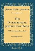 The International Jewish Cook Book