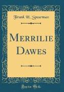 Merrilie Dawes (Classic Reprint)