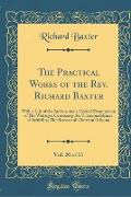 The Practical Works of the Rev. Richard Baxter, Vol. 20 of 23