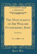The Manuscripts of Sir William Fitzherbert, Bart