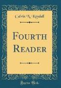 Fourth Reader (Classic Reprint)