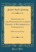 Genealogy of the Descendants of John Deming of Wethersfield, Connecticut