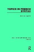 Topics in French Syntax