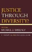 Justice Through Diversity?: A Philosophical and Theological Debate