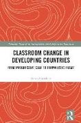 Classroom Change in Developing Countries