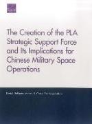 The Creation of the Pla Strategic Support Force and Its Implications for Chinese Military Space Operations