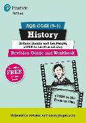 Pearson REVISE AQA GCSE (9-1) History Britain: Health and the people, c1000 to the present day Revision Guide and Workbook : For 2024 and 2025 assessments and exams - incl. free online edition (REVISE AQA GCSE History 2016)