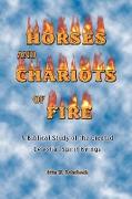 Horses and Chariots of Fire