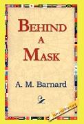 Behind A Mask