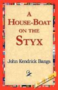 A House-Boat on the Styx