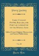Early English Poetry, Ballads, and Popular Literature of the Middle Ages, Vol. 24