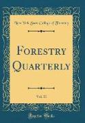 Forestry Quarterly, Vol. 11 (Classic Reprint)