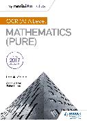 My Revision Notes: OCR (A) A Level Mathematics (Pure)