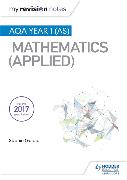 My Revision Notes: AQA Year 1 (AS) Maths (Applied)