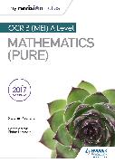 My Revision Notes: OCR B (MEI) A Level Mathematics (Pure)