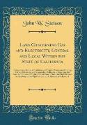 Laws Concerning Gas and Electricity, General and Local Within the State of California
