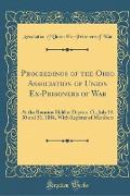 Proceedings of the Ohio Association of Union Ex-Prisoners of War