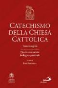 Catechismo della Chiesa cattolica. Testo integrale. Nuovo commento teologico-pastorale