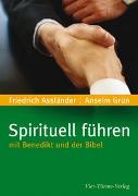 Spirituell führen mit Benedikt und der Bibel