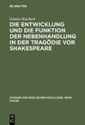 Die Entwicklung und die Funktion der Nebenhandlung in der Tragödie vor Shakespeare