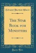 The Star Book for Ministers (Classic Reprint)