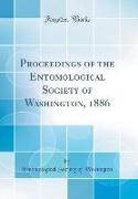 Proceedings of the Entomological Society of Washington, 1886 (Classic Reprint)
