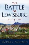 The Battle of Lewisburg: May 23, 1862