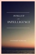 Intellect Vs Intelligence