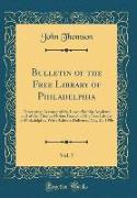 Bulletin of the Free Library of Philadelphia, Vol. 7