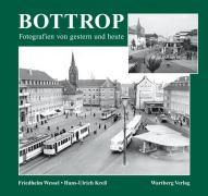Bottrop-Fotografien von gestern und heute