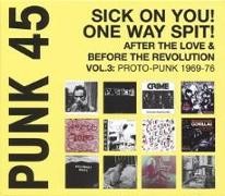 Punk 45:Sick On You!One Way Spit!