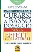 Curarsi a basso dosaggio senza effetti collaterali. Medicina low dose