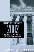 Supreme Court Watch 2002