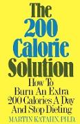 The Two Hundred Calorie Solution