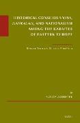 Historical Consciousness, Haskalah, and Nationalism Among the Karaites of Eastern Europe: Karaite Texts and Studies, Volume 10