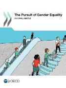 The Pursuit of Gender Equality: An Uphill Battle