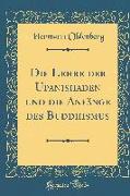 Die Lehre der Upanishaden und die Anfänge des Buddhismus (Classic Reprint)