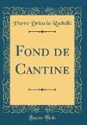 Fond de Cantine (Classic Reprint)