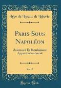 Paris Sous Napoléon, Vol. 5