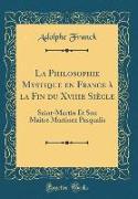 La Philosophie Mystique en France à la Fin du Xviiie Siècle