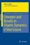 Concepts and Results in Chaotic Dynamics: A Short Course