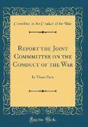 Report the Joint Commmittee on the Conduct of the War