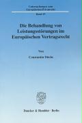 Die Behandlung von Leistungsstörungen im Europäischen Vertragsrecht