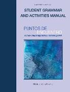 Puntos de encuentro: A Cross-Cultural Approach to Advanced Spanish (Student Grammar and Activities Manual)